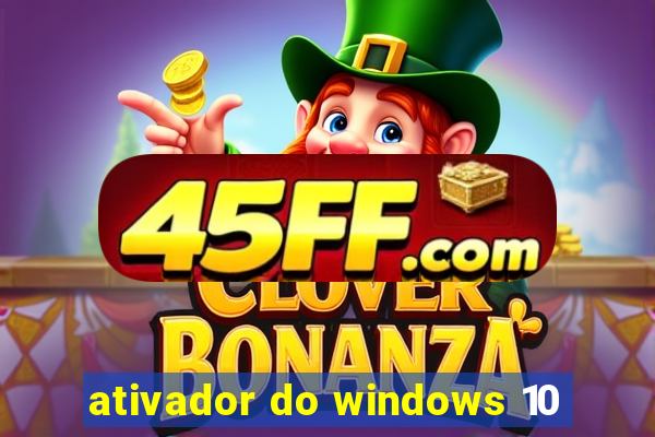 ativador do windows 10